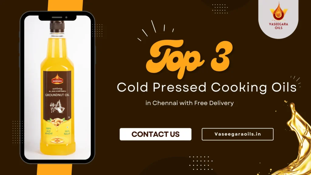 Top 3 Cold Pressed Cooking Oils 